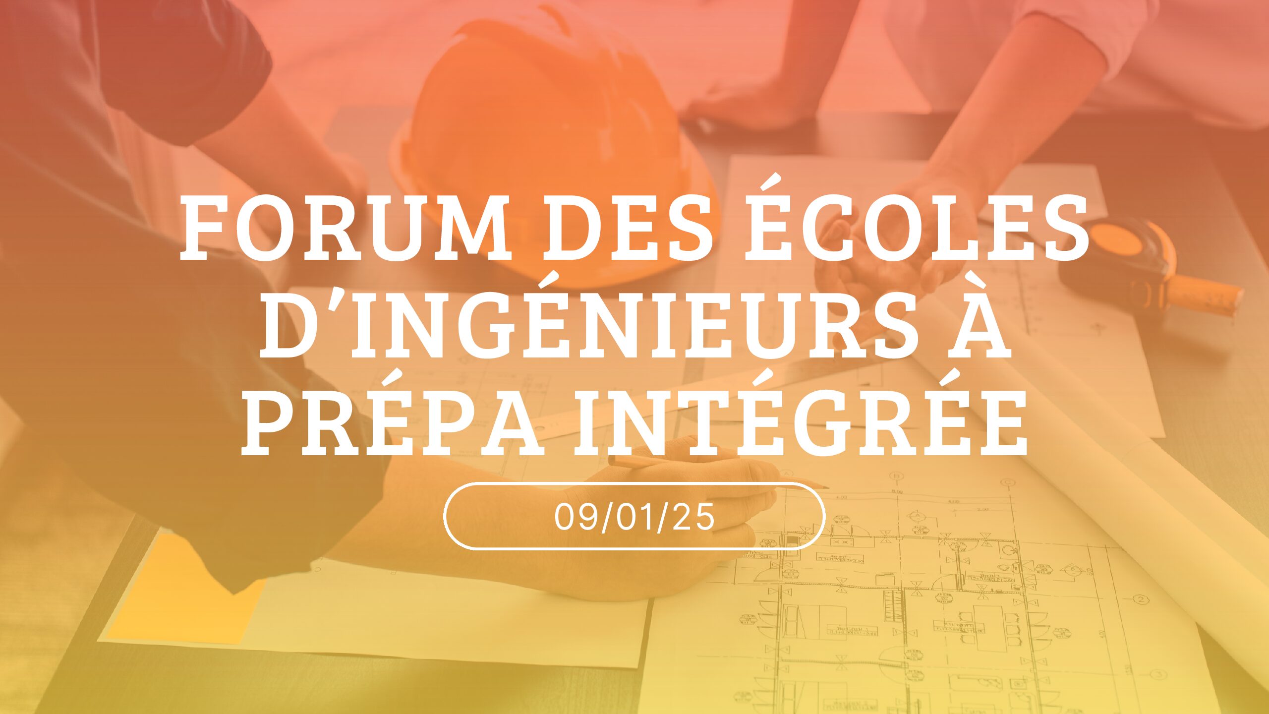Forum des écoles d’ingénieurs à prépa intégrée